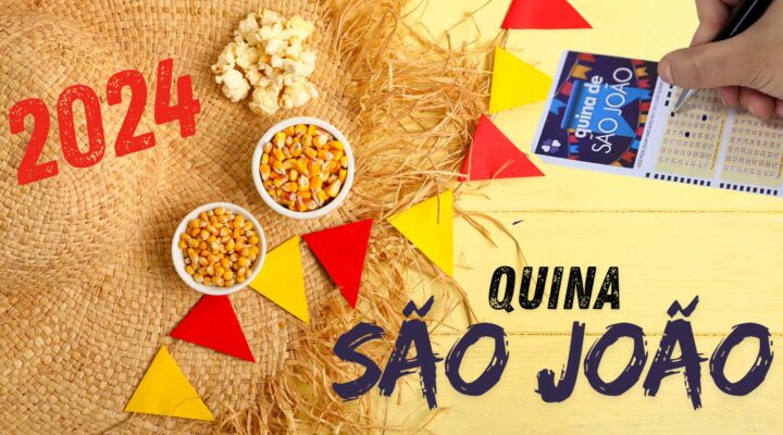 Quina de São João 2024: Tudo que você Precisa Saber para Participar